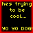 Four identical display yellow pixelated text on black backgrounds with red borders, each reading "hes trying to be cool...." and "yo yo dog!"