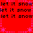 Red background with repeated black text "let it snow" and purple dashed lines forming a , surrounded by pink asterisks at corners