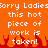 Pixelated orange background with white text reading "Sorry Ladies this hot piece of work is taken!" repeated twice, red flame shapes at the bottom.