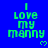Blue background with green pixelated text "I Love My Manny" and small heart symbols, arranged in a pattern