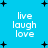 Blue background with white text reading 'live laugh love' in three lines, scattered black plus signs and small dots as decorative elements.