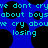 Blue background with black circular shapes and cyan pixelated text reading "we dont cry we dont cry about boys about boys we cry about we cry about losing losing".
