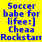Blue pixelated text on a yellow-green gradient background reads "Soccer babe for lifee:] Cheaa Rockstan" in four identical