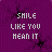 Purple background with black spiderweb patterns and white pixelated text reading 'SMILE LIKE YOU MEAN IT' in three lines, some letters partially obscured.