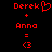 Red pixelated text and symbols on black background showing 'Derek' with heart, 'Anna', plus sign, equals sign, and '<3' symbol.