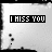 A black-and-white animated icon with "I MISS YOU" text in a pixelated font, showing sequential changes to the word 'MISS' and background elements.