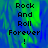Pixelated text 'Rock And Roll Forever !' on a blue-green gradient background with a gray on the right