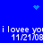 Blue background with repeated white text 'i lovee you 11/21/08', pixelated heart and starburst symbols, static composition.
