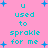 Pixelated cyan text on pink background with blue starbursts, repeating 'u used to sprakle for me' in two with slight variations