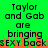 Green background with black pixelated text reading "Taylor and Gab are bringing SEXY back" in two identical side-by-side sections, each with orange flame-like distortion at the bottom.