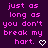 Purple background with pink pixelated text reading 'just as long as you don't break my hort.' and a white heart symbol.