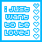 Pixelated blue text reads "i just want to be loved" on white background with vertical heart ; one heart changes color per frame