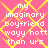 Pink background with yellow crisscross lines and white pixelated text reading "my imaginary boyfriend wayy hott than urs" repeated in four quadrants.