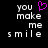 Pixelated text 'you make me smile' with a purple heart symbol replacing the word 'heart', displayed in two identical side-by-side on black background