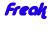 Animated contact sheet of 14 frames showing repeated text "Freak" in various colors and fonts on a white background with gray transparency area at bottom right.