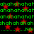 Green pixelated text repeats 'ahahaha' across with red stars on black background, alternating between full repetition and partial lines ending in 'NO!'