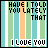 25 identical showing vertical stripes with text 'HAVE I TOLD YOU LATELY THAT' and 'I LOVE YOU', each containing a small black heart that moves position across frames