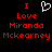 Red pixelated text on black background reads 'I Love Miranda McKearney' with a white heart symbol replacing the word 'Love'.