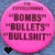 Two pink circular icons with text "BOMBS" "BULLETS" "BULLSHIT" and heart symbols, one black and one pink.