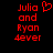 Red pixelated text on black background reads "Julia and Ryan 4ever" with a red heart symbol replacing the 'o' in Julia, displayed as two identical static frames.