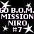 Pixelated white text and star shapes on black background, repeating 'GO B.O.M. MISSION NIRO #7' with animated stars.