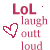 A static digital graphic displays 'LoL laugh outt loud' text with a heart symbol in red and white pixelated style.