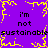 Purple background with yellow pixelated border and central starburst, repeated text 'i'm not sustainable' in black pixelated font.