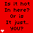 Red background with black text repeating 'Is it hot In here? Or is It just.. YOU?' and white heart symbols in varying quantities across three