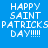 Four pixelated display "HAPPY SAINT PATRICKS DAY!!!!!" text in white on blue, teal, green, and cyan backgrounds
