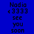 Blue background with black pixelated text reading 'Nadia' followed by four smiley faces and 'see you soon', transitioning to a green glow effect on the lower-left portion.