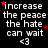 Black background with white text reading 'increase the peace the hate can wait <3' and scattered red stars, some of which change position across frames.