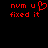 Red pixelated text on black background with heart symbol replacing 'u' in 'nvm u fixed it', two identical frames side-by-side.