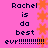 Pixelated text on pink background with orange star border, displaying 'Rachel is da best evr!!!!!!!!!!' in two identical vertical