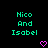 Two identical pixelated text blocks reading "Nico And Isabel" with pink heart symbols below each block on a black background.