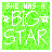 Green pixelated square with white text "SHE WAS A BIG STAR" and two star symbols, one on each side of the word "BIG", displayed in a