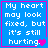 Blue background with white text reading "My heart may look fixed, but it's still hurting." and a pink heart symbol.