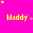 Bright pink background with yellow text "Maddy" repeated in a , surrounded by small yellow and pink stars