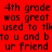 Red background with repeated pixelated text reading '4th grade was great used to tlk to u and b ur friend' in black font, showing a bright white glow effect on the lower-left portion of the image.