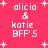 A pink background with white pixelated text reading "alicia & katie BFF'S" and scattered plus signs, displayed in a
