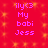 Red background with orange starburst pattern and pink text reading 'ily<3 My babi Jess' in two identical vertical