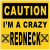 Static yellow and black pixelated icon with bold text reading "CAUTION I'M A CRAZY REDNECK" in three lines, framed by a thin light-yellow border on a solid yellow background.