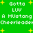 Green background with yellow stars and repeated white text reading "Gotta LUV A Mustang Cheerleader" in pixelated font.
