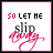 Six- of white square icons with pink borders displaying text "SO LET ME slip" and a stylized pink script phrase, each showing different color variations in the word "LET"