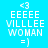 <3 EEEEEE VILLLEE WOMAN =] appears in four distinct blue backgrounds: light cyan, medium blue, dark blue, and bright blue.