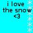 Pixelated text and symbols on a cyan background with animated snowflake borders, showing repeated phrases 'i love the snow <3' in black font.