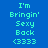 Blue background with green pixelated text reading 'I'm Bringin' Sexy Back (333)' in two identical vertical