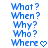 Blue pixelated text 'What?', 'When?', 'Why?', 'Who?', 'Where?' with a heart symbol, displayed in two identical vertical on a white background