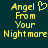 Yellow pixelated text on dark teal background reads 'Angel From Your Nightmare' with a heart symbol replacing the 'o' in 'Your' in the left view.