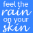 Blue background with white cursive text repeating 'feel the rain on your skin' across multiple , featuring animated cyan highlights on specific letters in different frames