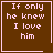 Brown square with pink text reading "If only he knew I love him" and a small heart symbol in the bottom-right corner.